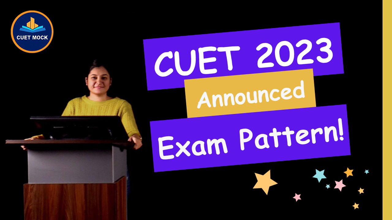 /img/blogs_thumb/CUET (UG) 2023: NTA announced Common University Entrance Test Information with Dates and Exam Pattern